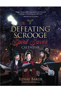 The Defeating Scrooge Spirit Saver Calendar