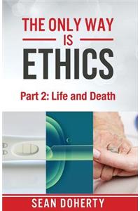 Only Way is Ethics - Part 2
