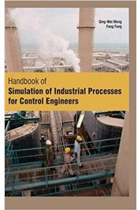 Handbook of Simulation of Industrial Processes for Control Engineers