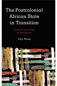 Postcolonial African State in Transition