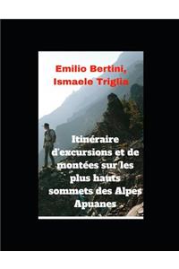 Itinéraire d'excursions et de montées sur les plus hauts sommets des Alpes Apuanes