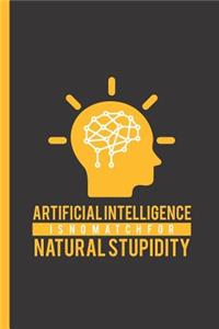 Artificial Intelligence Is No Match for Natural Stupidity
