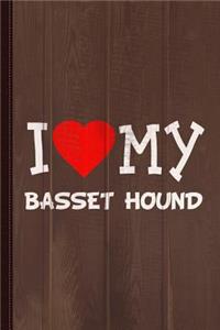 I Love My Basset Hound Dog Breed Journal Notebook