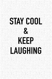 Stay Cool and Keep Laughing