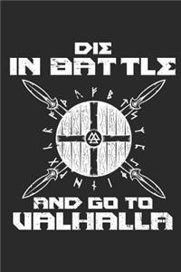 Die in Battle and Go to Valhalla
