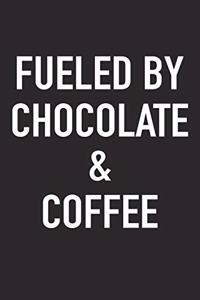 Fueled by Chocolate and Coffee