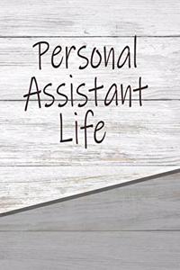 Personal Assistant Life