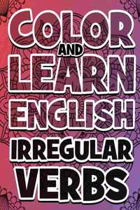 COLOR AND LEARN ENGLISH Irregular Verbs - Coloring Book
