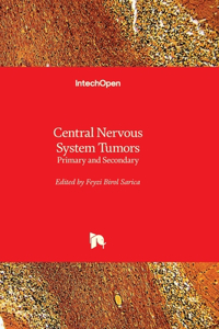 Central Nervous System Tumors - Primary and Secondary