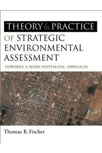 Theory and Practice of Strategic Environmental Assessment