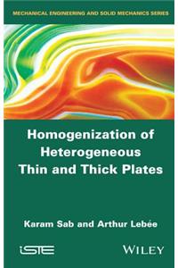Homogenization of Heterogeneous Thin and Thick Plates