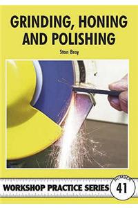 Grinding, Honing and Polishing