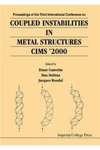 Coupled Instabilities in Metal Structures 2000 (Cims 2000)