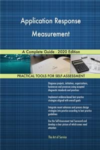 Application Response Measurement A Complete Guide - 2020 Edition