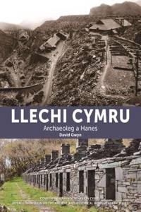 Llechi Cymru: Archaeoleg a Hanes