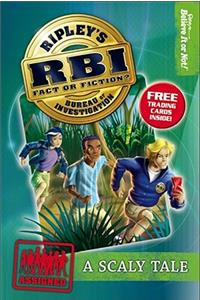 Ripley's Bureau of Investigation 1: Scaly Tale