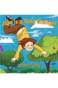 Jake is a Time Changer