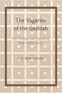 The Vagaries of the Qasidah
