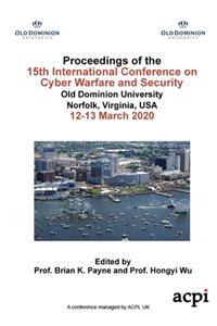 ICCWS20 - Proceedings of the 15th International Conference on Cyber Warfare and Security
