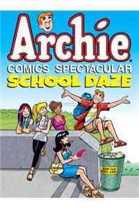 Archie Comics Spectacular: School Daze