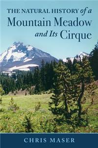 Natural History of a Mountain Meadow and Its Cirque