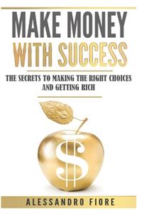 make money with success