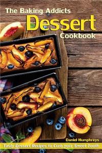 The Baking Addicts Dessert Cookbook