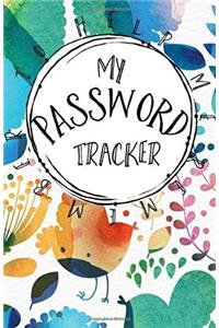 My Password Tracker: To Help Me Remember