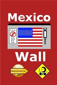 Mexico Wall (edición en español)