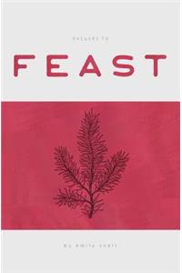 Excuses to Feast