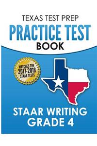 Texas Test Prep Practice Test Book Staar Writing Grade 4