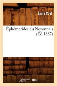 Éphémérides Du Noyonnais (Éd.1887)