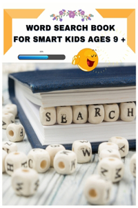 Word Search Book for Smart Kids ages 9 +
