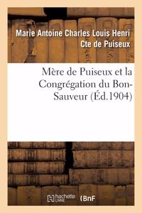 Mère de Puiseux Et La Congrégation Du Bon-Sauveur