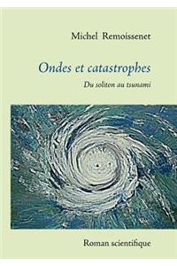 Ondes et catastrophes