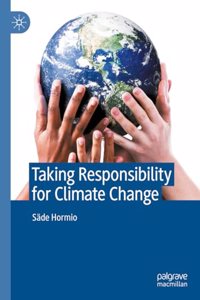 Taking Responsibility for Climate Change