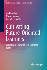 Cultivating Future-Oriented Learners