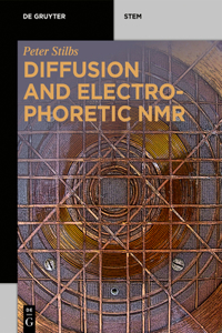 Diffusion and Electrophoretic NMR