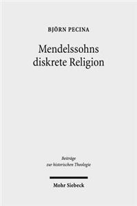 Mendelssohns Diskrete Religion