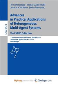 Advances in Practical Applications of Heterogeneous Multi-Agent Systems - The Paams Collection