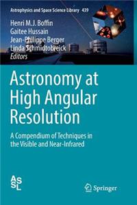 Astronomy at High Angular Resolution