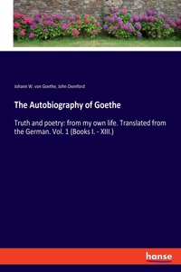 Autobiography of Goethe