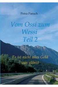 Vom Ossi zum Wessi Teil 2