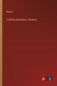 L'ultima primavera