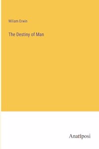 Destiny of Man