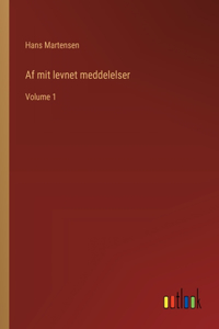 Af mit levnet meddelelser