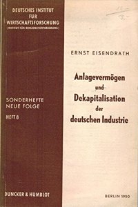 Anlagevermogen Und Dekapitalisation Der Deutschen Industrie
