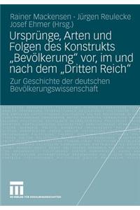 Ursprünge, Arten Und Folgen Des Konstrukts Bevölkerung Vor, Im Und Nach Dem Dritten Reich