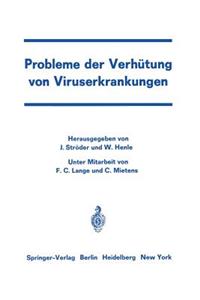 Probleme Der Verhütung Von Viruserkrankungen