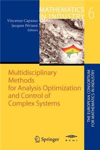 Multidisciplinary Methods for Analysis, Optimization and Control of Complex Systems